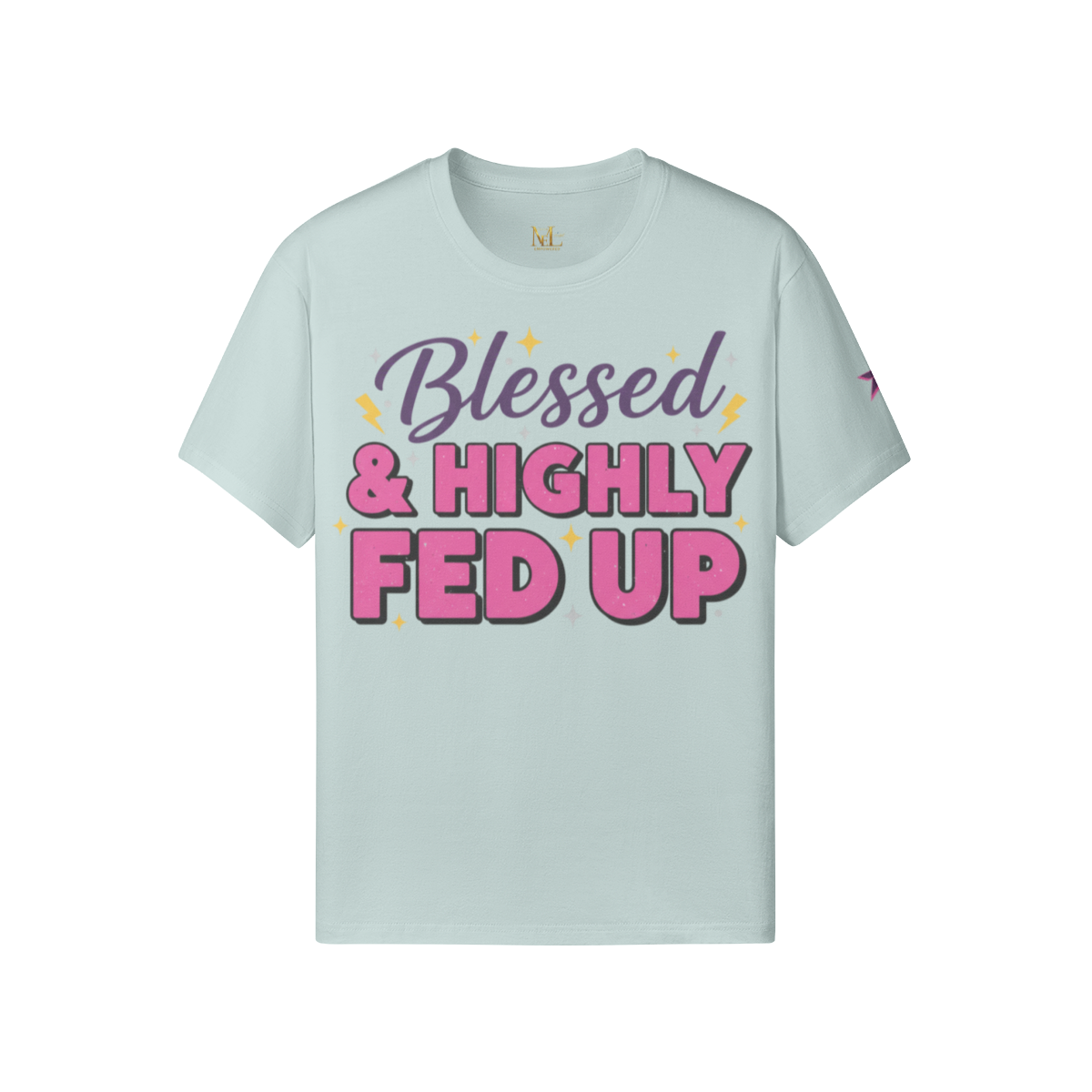 Blessed & Highly Fed Up Tee