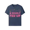 Blessed & Highly Fed Up Tee