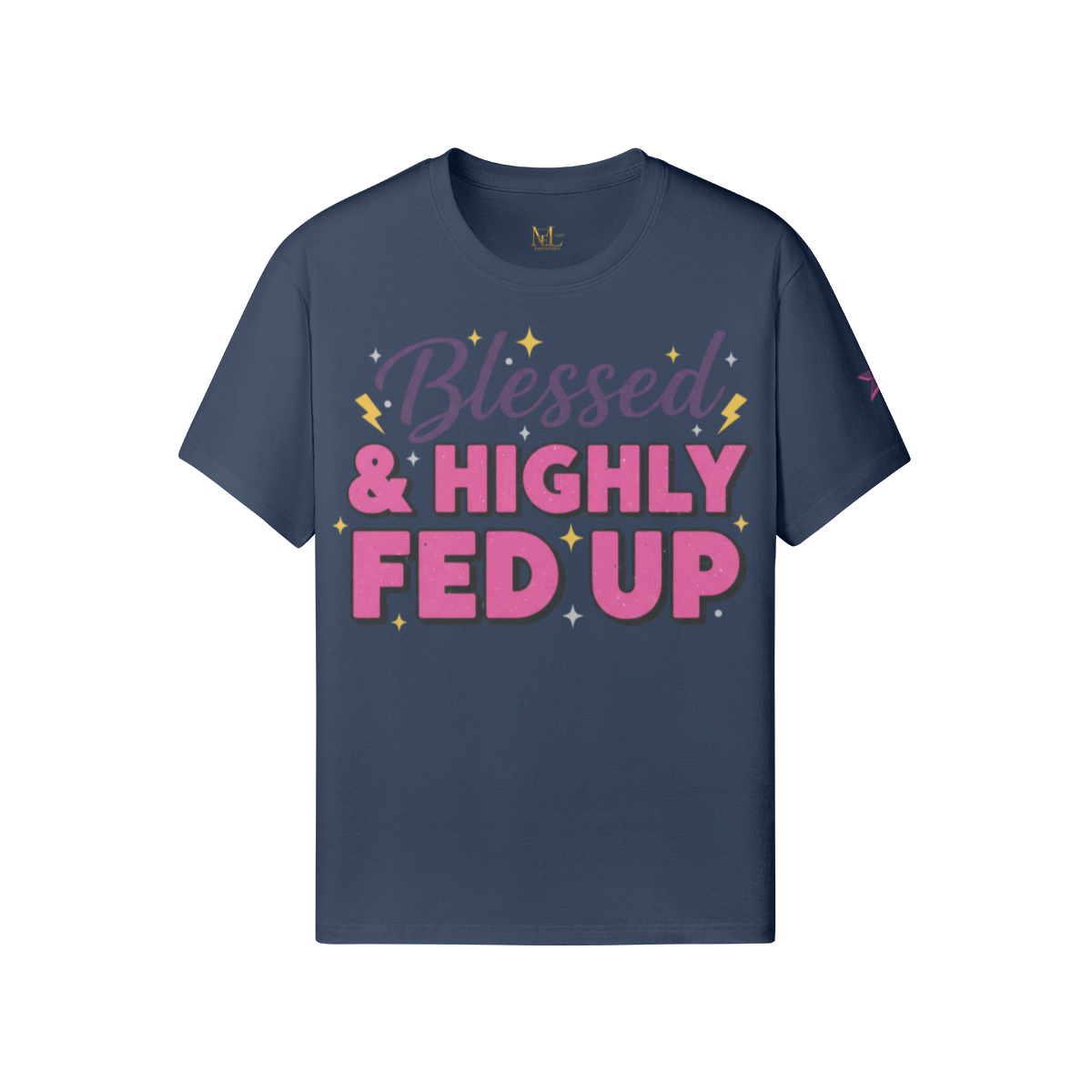 Blessed & Highly Fed Up Tee