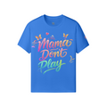 Mama Don’t Play Tee