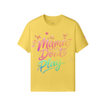 Mama Don’t Play Tee