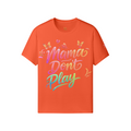 Mama Don’t Play Tee