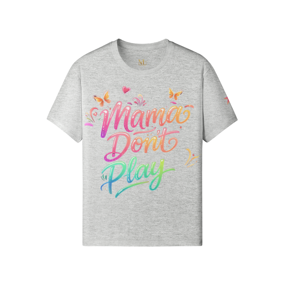 Mama Don’t Play Tee
