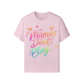 Mama Don’t Play Tee