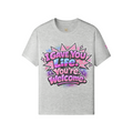 I Gave You Life. You’re Welcome. Tee