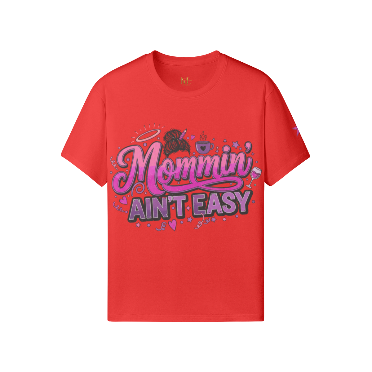 Mommin’ Ain’t Easy Tee