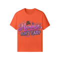 Mommin’ Ain’t Easy Tee