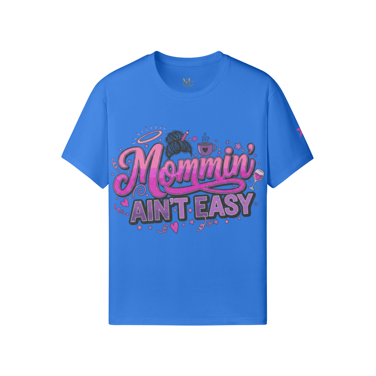 Mommin’ Ain’t Easy Tee