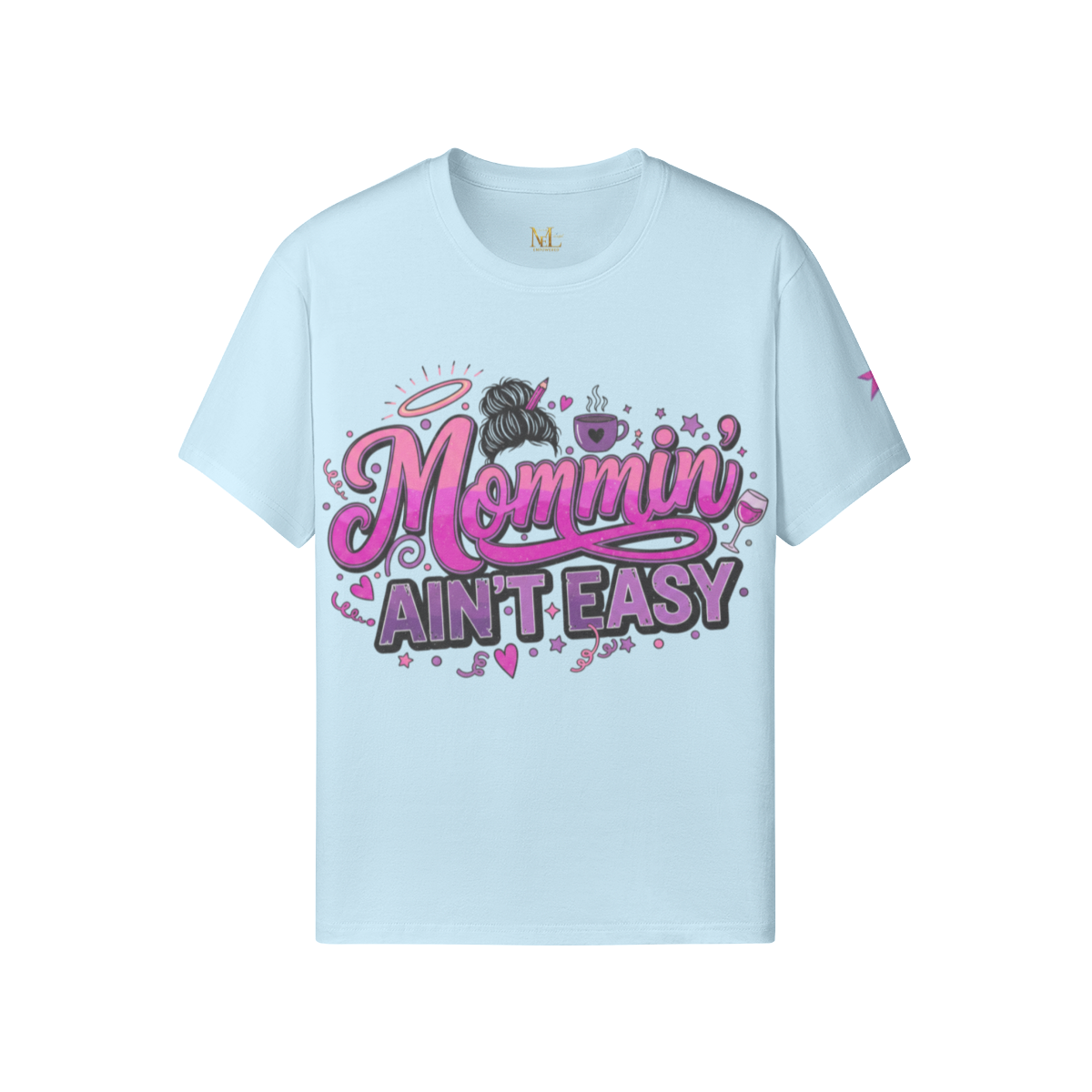 Mommin’ Ain’t Easy Tee