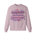 Don’t Make Me Call You Your Government Name Sweatshirt