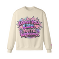 I Gave You Life, You’re Welcome Sweatshirt