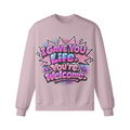 I Gave You Life, You’re Welcome Sweatshirt