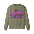 Mommin’ Ain’t Easy Sweatshirt