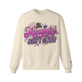Mommin’ Ain’t Easy Sweatshirt
